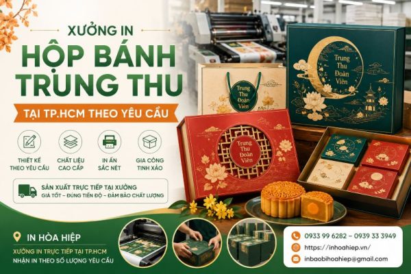 Xưởng in hộp bánh trung thu tại TP.HCM theo yêu cầu