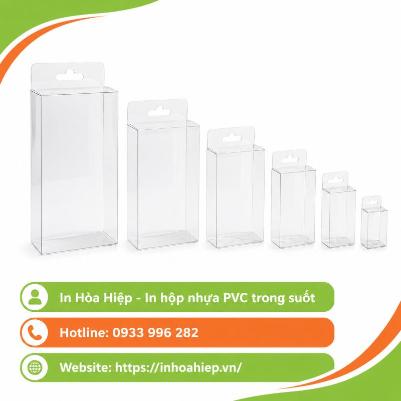 In hộp nhựa PVC trong suốt theo yêu cầu tại TPHCM